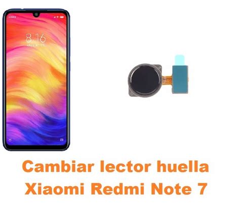 Cambiar Lector Huella Xiaomi Redmi Note 7 Reparación de Móvil