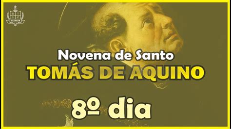 Novena De Santo Tom S De Aquino Oitavo Dia Youtube