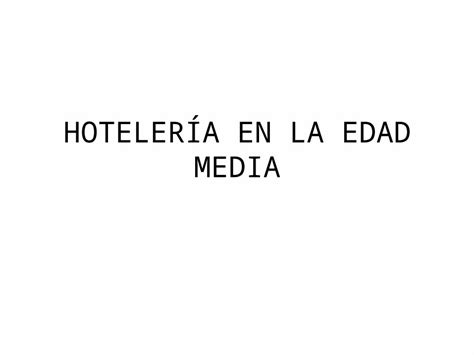 PPTX HOTELERÍA EN LA EDAD MEDIA DOKUMEN TIPS