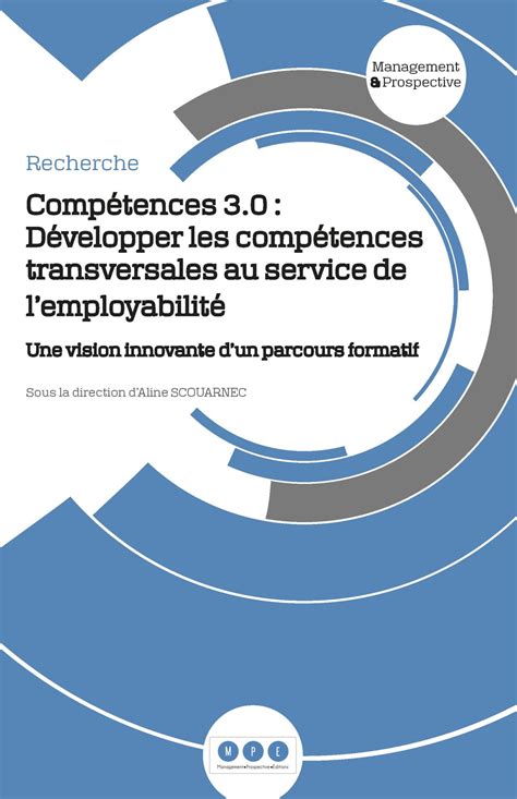 Compétences 3 0 Développer Les Compétences Transversales Au Service