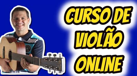 Curso de Violão Online Completo e Prático YouTube