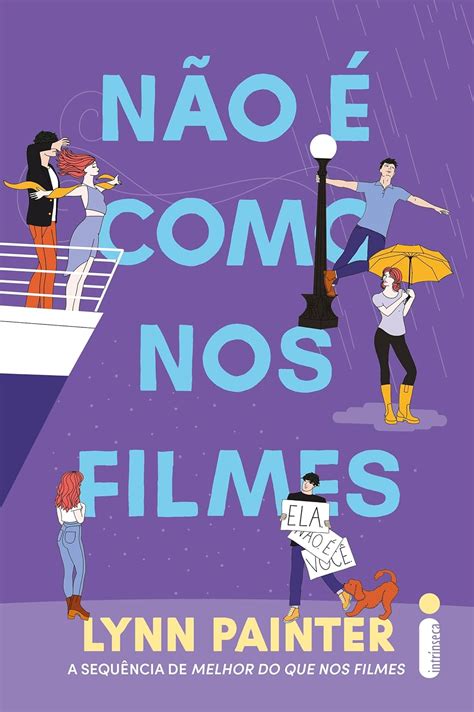 Não é como nos filmes Melhor do que nos filmes 2 by Lynn Painter