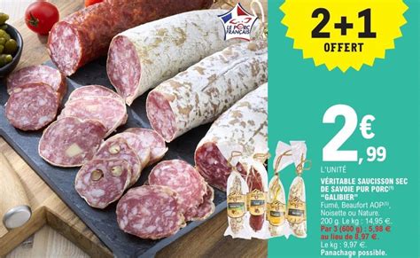 Promo Veritable Saucisson Sec De Savoie Pur Porc Galibier Chez E Leclerc