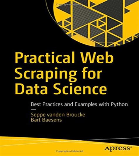 Practical Web Scraping For Data Science Best Practices And Examples