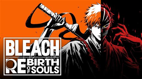 BLEACH Rebirth Of Souls Regresa Con Ichigo Kurosaki Rukia Kuchiki Y