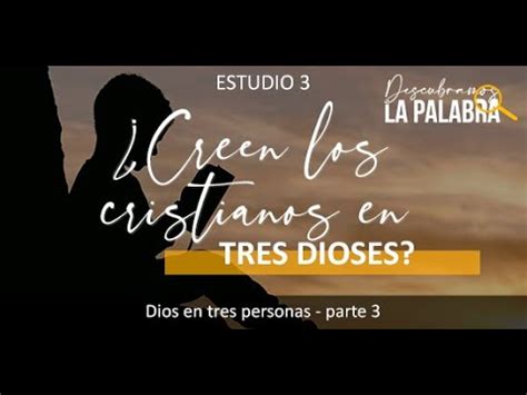 Creen Los Cristianos En Tres Dioses El Hijo Como Dios Youtube