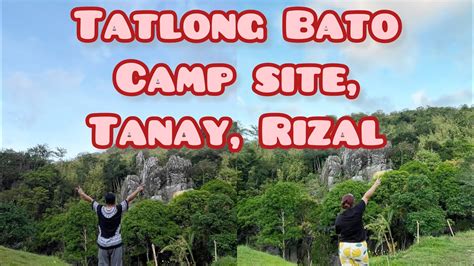 Tatlong Bato Camp Site Brgy Cuyambay Tanay Rizal YouTube