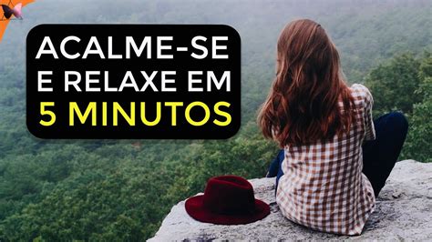 MEDITAÇÃO RÁPIDA 5 MINUTOS PARA ACALMAR E RELAXAR YouTube