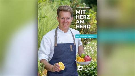 SR de Cliff Hämmerle Drittes Kochbuch zu Mit Herz am Herd erschienen