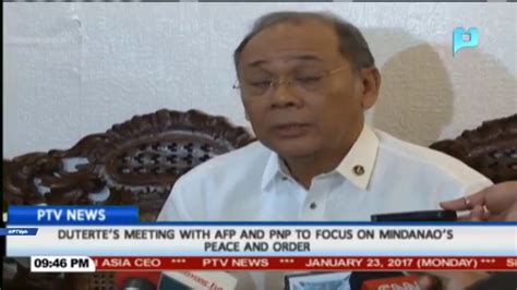 Dutertes Meeting With Afp And Pnp To Focus On Mindanaos Peace And