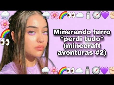 Minerando Ferro Perdi Tudo Minecraft Aventuras Youtube