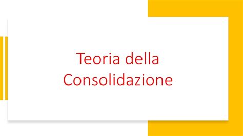 Teoria Della Consolidazione Youtube