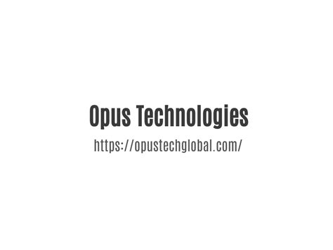 Ppt Opus Technologies Powerpoint Presentation Free Download Id