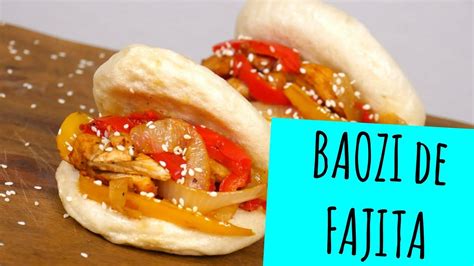 Baozi De Fajitas Bollos Chinos Al Vapor La Cooquette YouTube