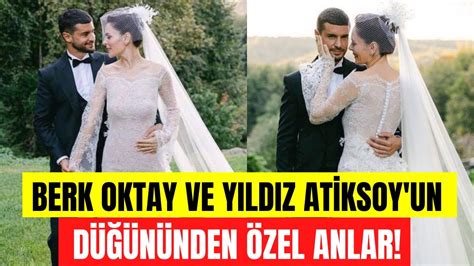 Berk Oktay Ve Y Ld Z A R Atiksoy Un D N Nden Zel Anlar Her Bir