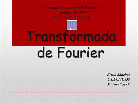 Transformada De Fourier Ppt Descarga Gratuita