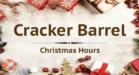 cracker barrel open  christmas day