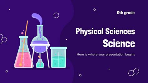 Physical Sciences Science 6th Grade Presentation