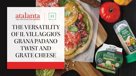 The Versatility Of Il Villaggios Grana Padano Twist And Grate Cheese