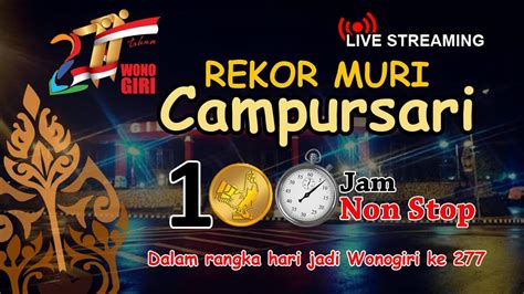 REKOR MURI Campursari 100 Jam Wonogiri Puhpelem YouTube