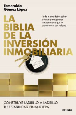 La Biblia De La Inversi N Inmobiliaria Esmeralda G Mez L Pez