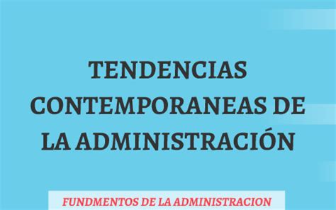 Tendencias Contemporaneas De La Administracion By Nathaly Aguirre