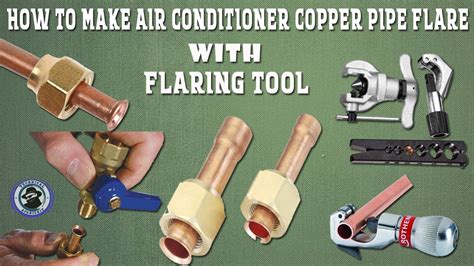 How To Flare Copper The Different Tools Techniques And