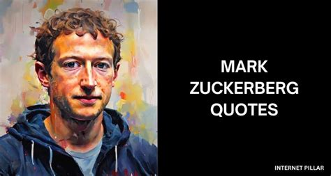 98 Inspirational Mark Zuckerberg Quotes For Success And Entrepreneurship