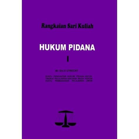 Jual Buku Rangkaian Sari Kuliah Hukum Pidana I Utrecht Shopee Indonesia