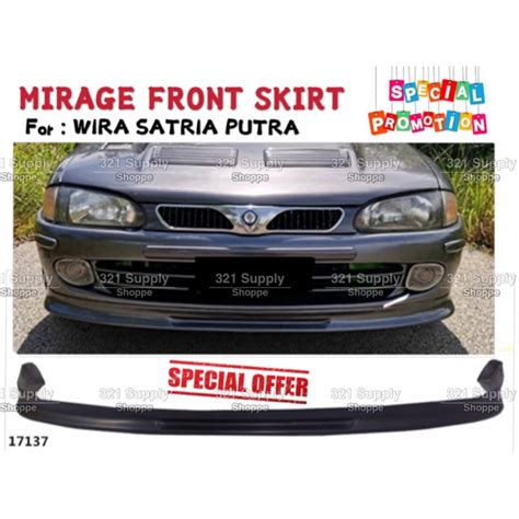 WIRA SATRIA PUTRA MIRAGE FRONT LIP SKIRT BUMPER Material PU2281