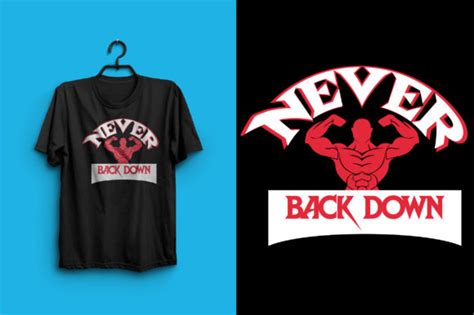 Never Back Down T Shirt Design Graphic By Misba Design · Creative Fabrica