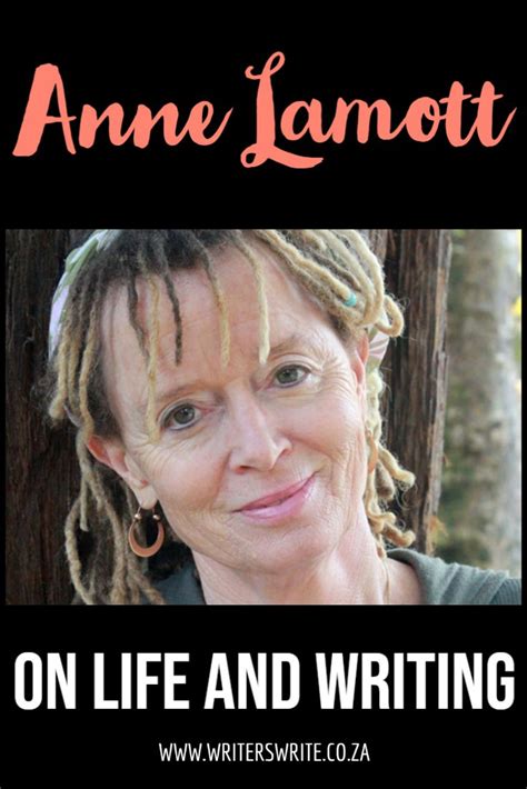 Anne Lamott On Life & Writing | Anne lamott, Writing motivation, Word nerd