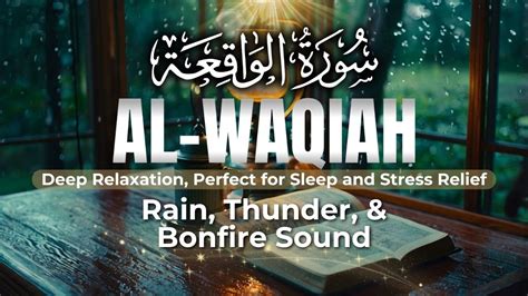 Quran Recitation With Rain Thunder And Bonfire Sounds Ultimate