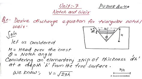 Derive The Discharge Formula For Triangular Or V Notch Weir Be