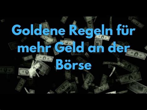 Goldene Regeln F R Mehr Geld An Der B Rse Podcast Youtube