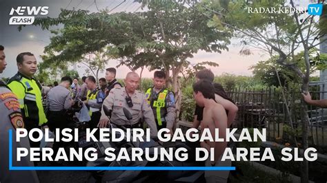 Polres Kediri Gagalkan Perang Sarung Di Area SLG YouTube