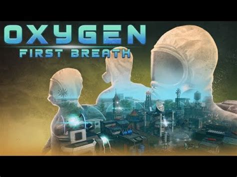 Oxygen First Breath Full Playthrough Youtube