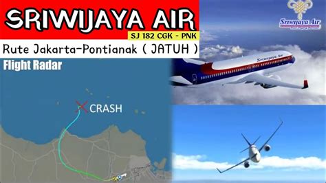 Sriwijaya Air SJ 182 Jatuh Rute Jakarta Pontianak ILUSTRASI