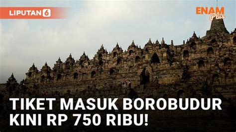 VIDEO Harga Tiket Masuk Borobudur Rp 750 Ribu Instagram Luhut