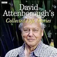 David Attenborough's Collected Life Stories: Attenborough, David ...