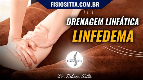 MASSAGEM de DRENAGEM LINFÁTICA MANUAL na REDUÇÃO do EDEMA LINFÁTICO