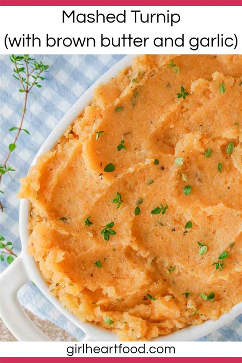 Brown Butter Mashed Turnip Rutabaga With Roasted Garlic Girl Heart