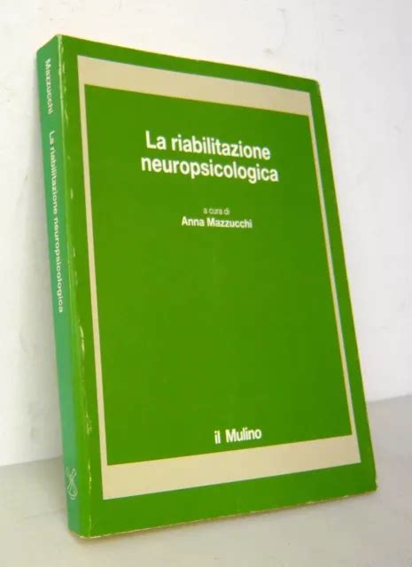 MAZZUCCHI LA RIABILITAZIONE NEUROPSICOLOGICA 1990 MEDICINA MANUALE