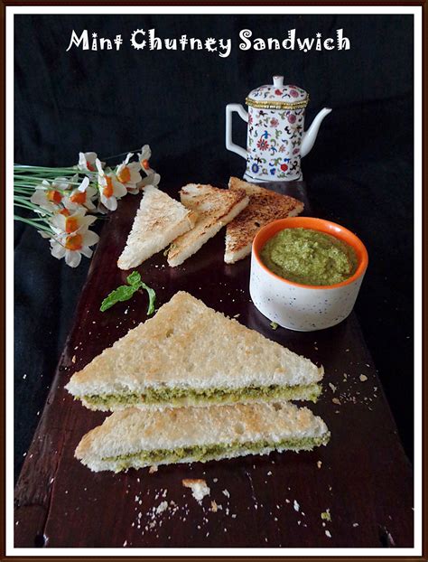 Mint Chutney Sandwich - Seduce Your Tastebuds...