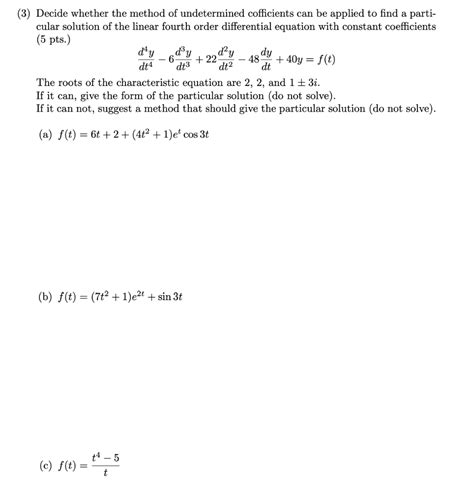 Solved Decide Whether The Method Of Undetermined Chegg