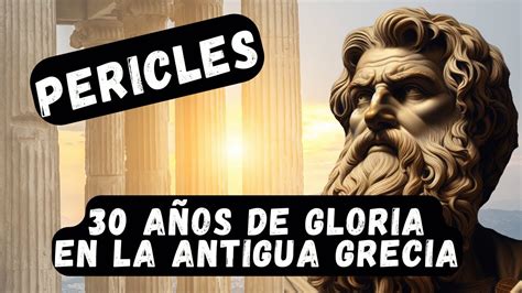 El Gran Lider Pericles A Os De Esplendor En La Antigua Grecia