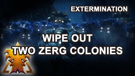 Wipe Out Two Zerg Colonies Starcraft Precursor Loomings