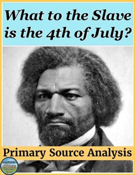 Frederick Douglass Speech Primary Source Analysis