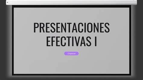 Presentaciones Efectivas I