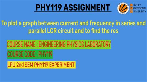 Series And Parallel Lcr Circuit Lpu Hand Written Worksheet Aim Readings Graph Result